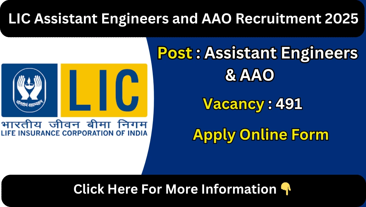 LIC Assistant Engineers and AAO Recruitment 2025
